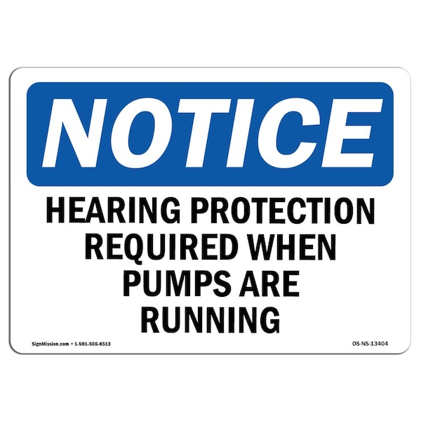 OSHA, Hearing Protection Required When Pumps Are Running, 10in X 7in Alum, 10" W, 7" H, Landscape